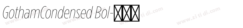 GothamCondensed Bol字体转换